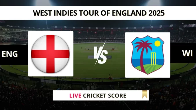 ENG vs WI Live Cricket Score West Indies tour of England 2025 (2)