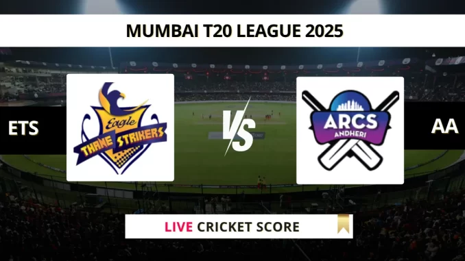 ETS vs AA Live Cricket Score Mumbai T20 League 2025