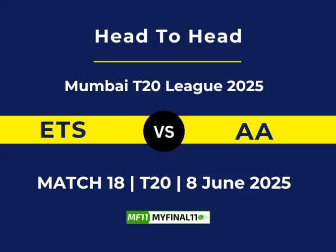 ETS vs AA Player Battle, Head to Head Mumbai T20 League 2025