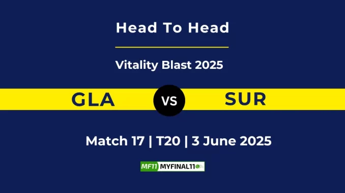 GLA vs SUR Player Battle, Head to Head Vitality Blast 2025