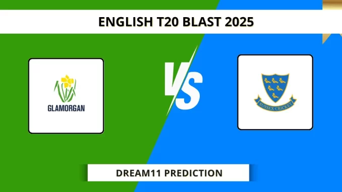 GLA vs SUS Dream11 Prediction English T20 Blast 2025