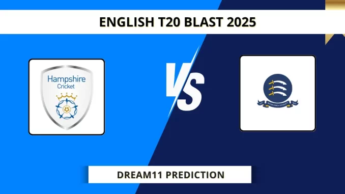 HAM vs MID Dream11 Prediction English T20 Blast 2025