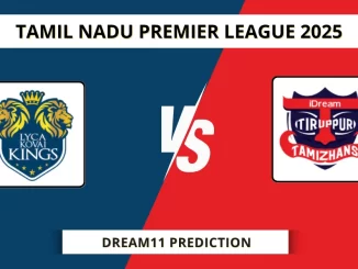 LKK vs ITT Dream11 Prediction Tamil Nadu Premier League 2025