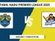 LKK vs SS Dream11 Prediction Tamil Nadu Premier League 2025