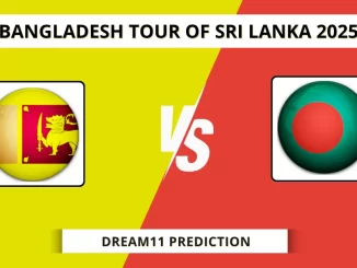 SL vs BAN Dream11 Prediction Bangladesh tour of Sri Lanka 2025