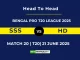 SSS vs HD Player Battle & Head to Head Team Stats - Bengal Pro T20 League 2025