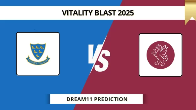 SUS vs SOM Dream11 Prediction Vitality Blast 2025