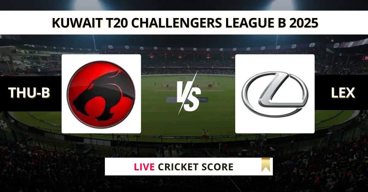THU-B vs LEX Live Score: Scorecard, Ball by Ball Commentary - Match 9,...