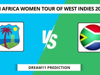 WI-W vs SA-W Dream11 Prediction South Africa Women tour of West Indies 2025