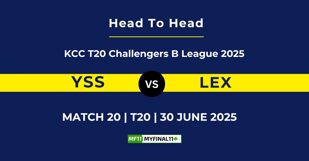 YSS vs LEX Player Battle & Head to Head Team Stats - KCC T20 Challenge...