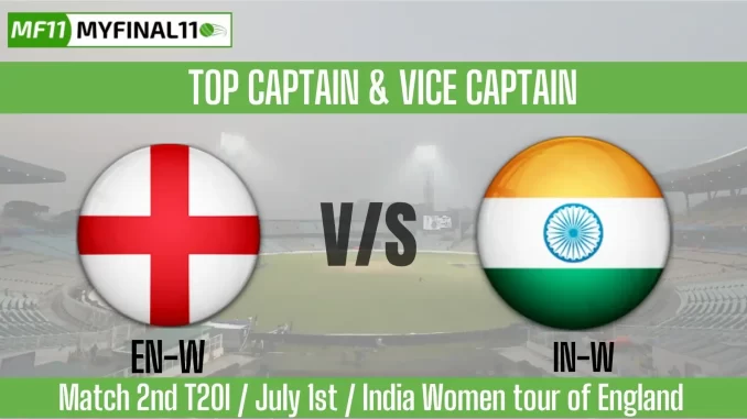 EN-W vs IN-W Top 3 Captain Pick 2nd T20I