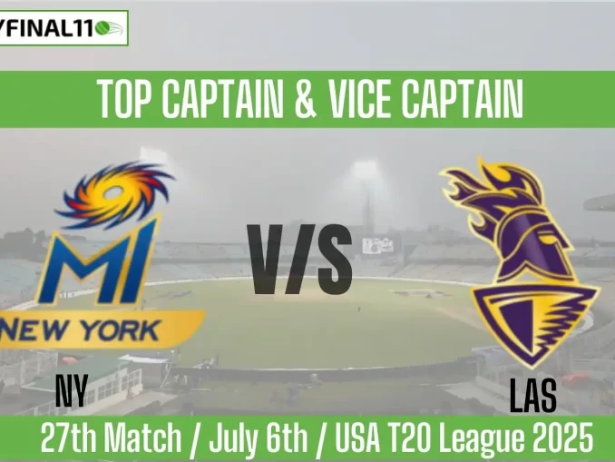 NY vs LAS Top 3 Captain and Vice-Captain Pick 27th T20 Match