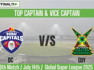 DC vs GUY Top 3 Captain Pick 6th Match, Global Super League