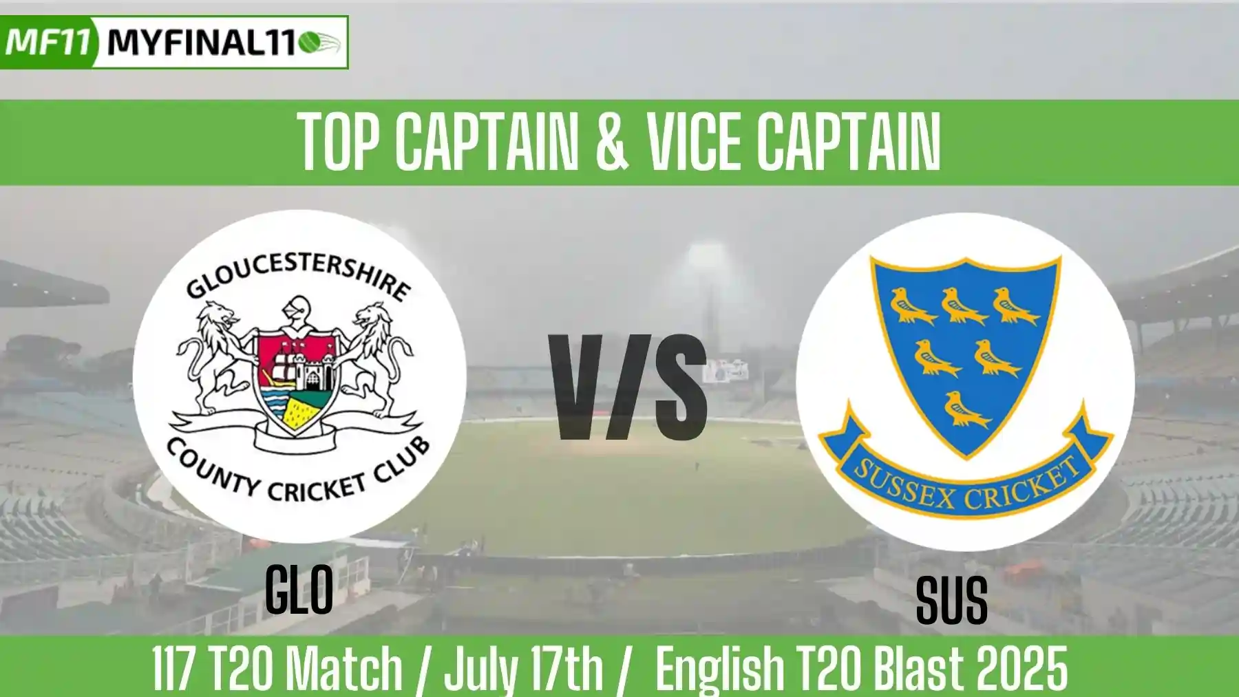 GLO vs SUS Top 3 Captain and Vice-Captain Pick for 117 Match - English...