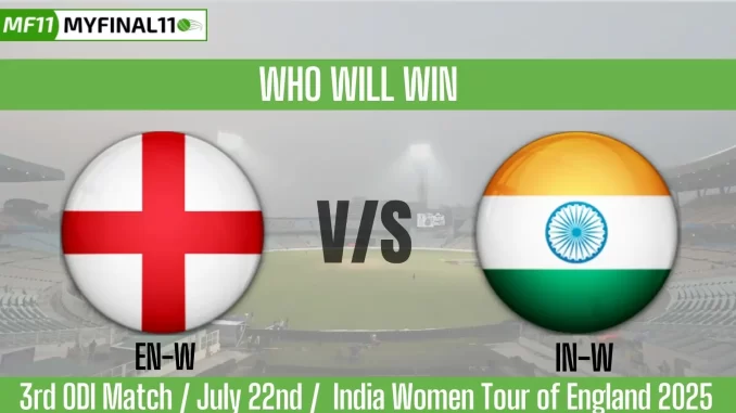 EN-W vs IN-W Who Will WIn Today 3rd ODI Match?