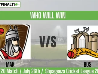 MAK vs BOS Who will win, 13th T20 Shpageeza T20 Cricket League