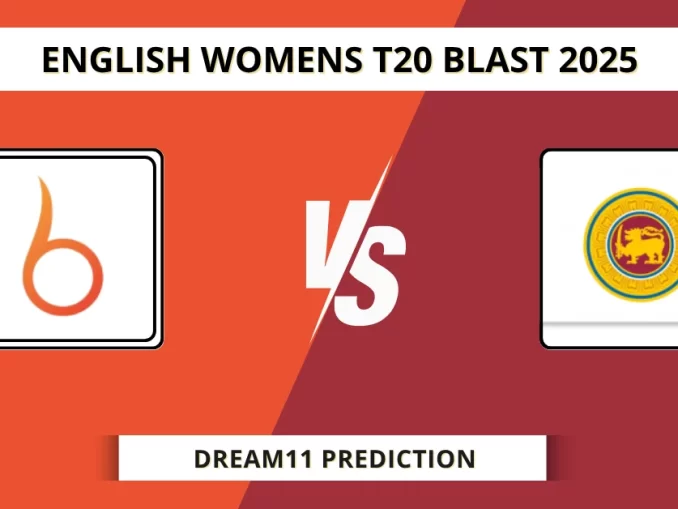 BLA-W vs WAR-W Dream11 Prediction English Womens T20 Blast 2025