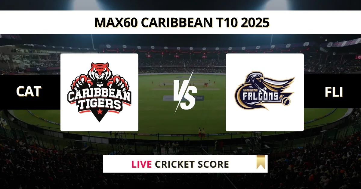 CAT vs FLI Live Score: Scorecard, Ball by Ball Commentary - Match 25, ...