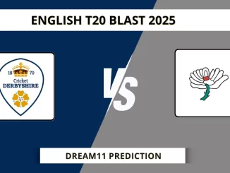 DER vs YOR Dream11 Prediction English T20 Blast 2025