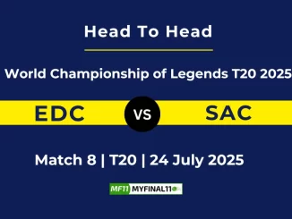 EDC vs SAC Player Battle & Head to Head Team World Championship of Legends T20 2025