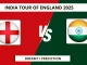 ENG vs IND Dream11 Prediction India tour of England 2025