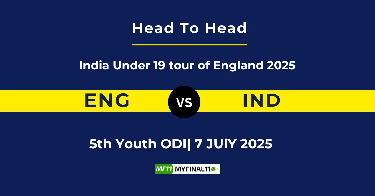 ENG-U19 vs IND-U19 Player Battle, Head to Head Team Stats, Team Record...