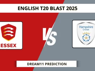 ESS vs HAM Dream11 Prediction English T20 Blast 2025