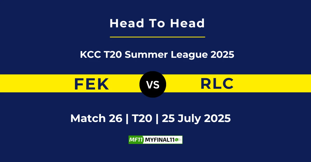FEK vs RLC Player Battle & Head to Head Team Stats - KCC T20 Summer Le...