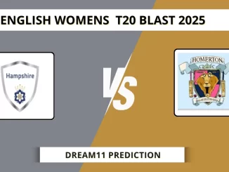 HAM-W vs SOM-W Dream11 Prediction English Womens T20 Blast 2025
