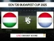 HUN vs LUX Live Score Cricket ECN T20 Budapest Cup 2025