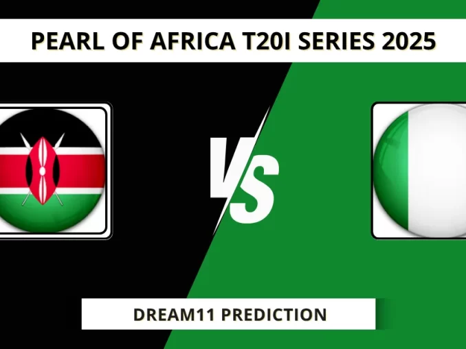 KEN vs NIG Dream11 Prediction Pearl of Africa T20I Series 2025