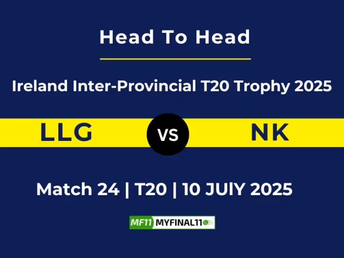 LLG vs NK Player Battle & Head to Head Team Ireland Inter-Provincial T20 Trophy 2025