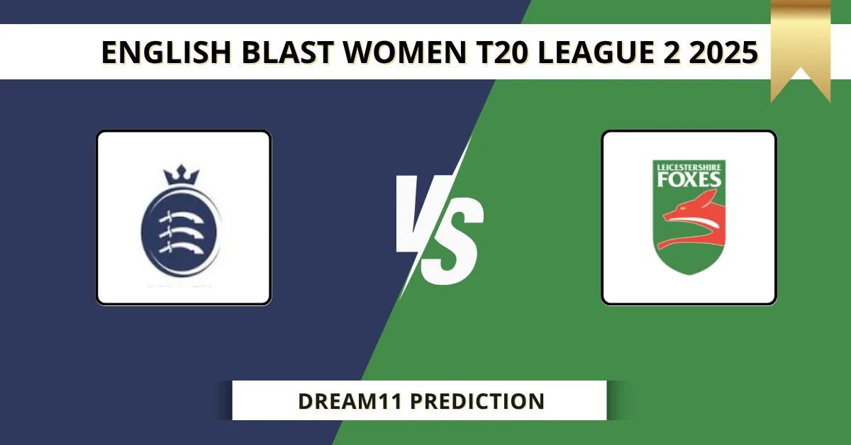 MID-W vs LEI-W Dream11 Prediction Today: Pitch Report, Player Stats, &...