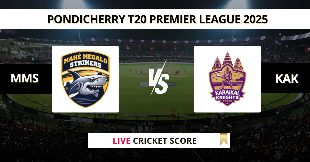 MMS vs KAK Live Score: Scorecard, Ball by Ball Commentary - Match 26, ...