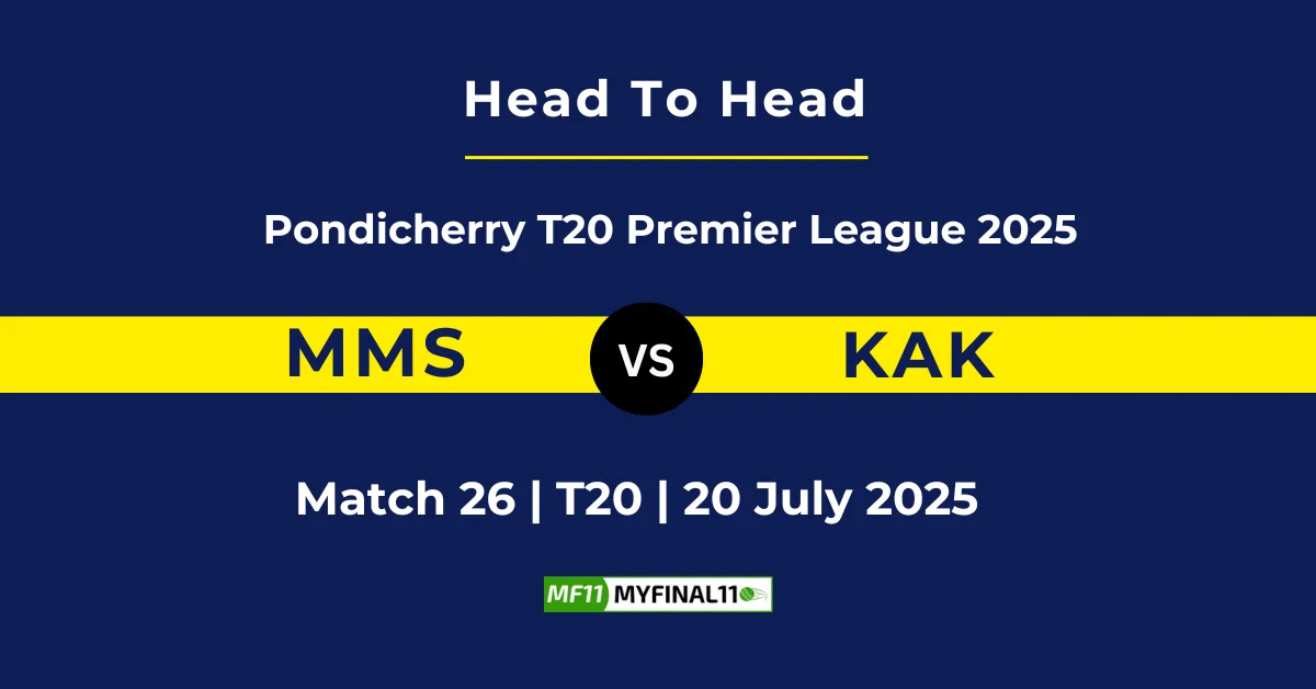 MMS vs KAK Player Battle & Head to Head Team Stats - Pondicherry T...