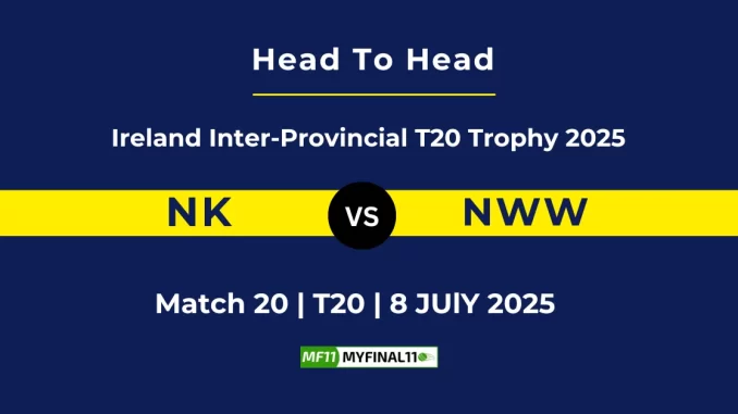 NK vs NWW Player Battle, Head to Head Ireland Inter-Provincial T20 Trophy 2025