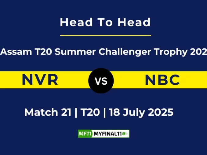NVR vs NBC Player Battle & Head to Head Team Assam T20 Summer Challenger Trophy 2025 (2)