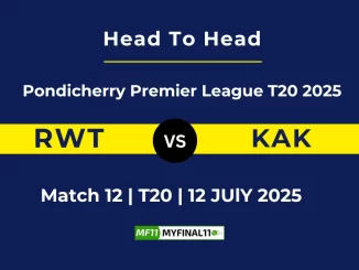 RWT vs KAK Player Battle & Head to Head Team Pondicherry Premier League T20 2025