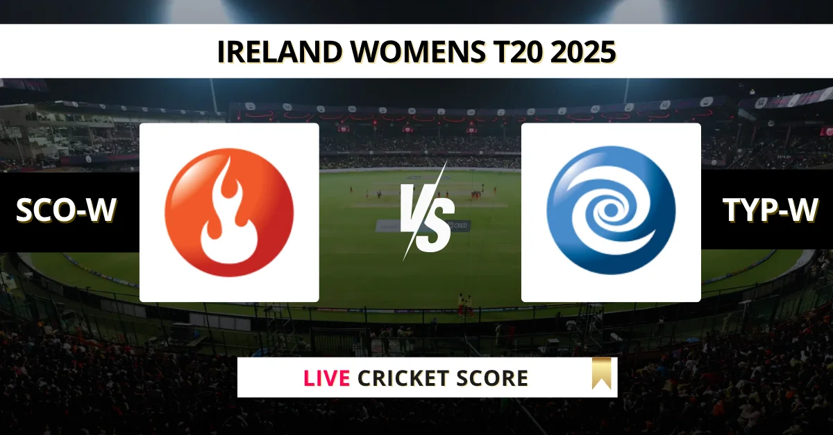 SCO-W vs TYP-W Live Score: Scorecard, Ball by Ball Commentary - Match ...