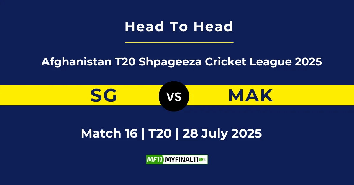 SG vs MAK Player Battle & Head to Head Team Stats - Shpageeza Cricket ...