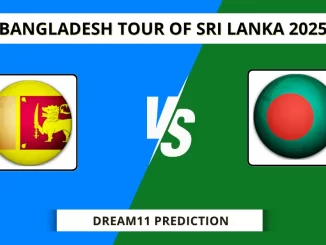 SL vs BAN Dream11 Prediction Today Bangladesh tour of Sri Lanka 2025