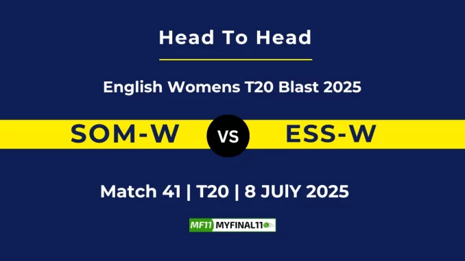 SOM-W vs ESS-W Player Battle, Head to Head English Womens T20 Blast 2025