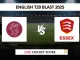SOM vs ESS Live Cricket Score English T20 Blast 2025