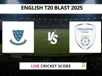 SUS vs HAM Live Cricket Score English T20 Blast 2025
