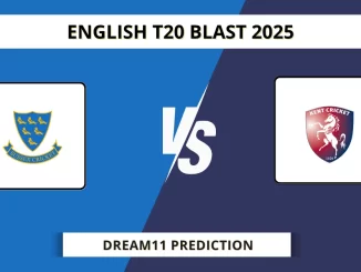 SUS vs KET Dream11 Prediction English T20 Blast 2025 (1)