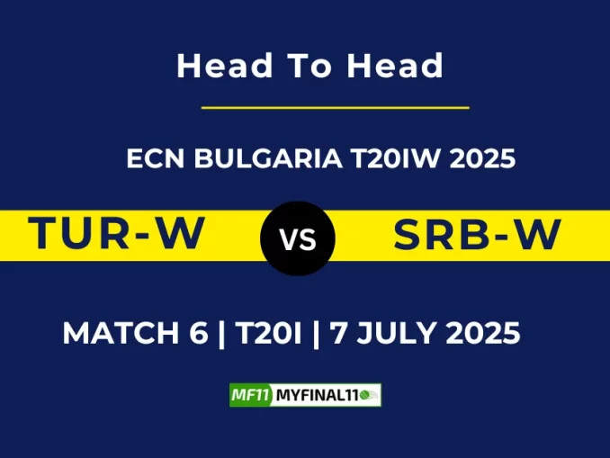 TUR-W vs SRB-W Player Battle, Head to Head ECN Bulgaria T20IW 2025 (2)