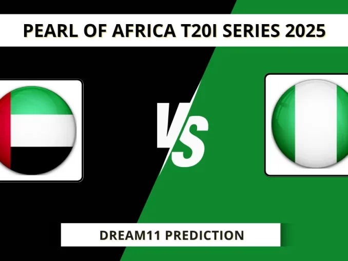 UAE vs NIG Dream11 Prediction Pearl of Africa T20I Series 2025