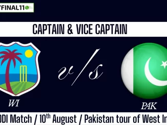 WI vs PAK Top 3 Captain Pick 2nd ODI Match, 10th August