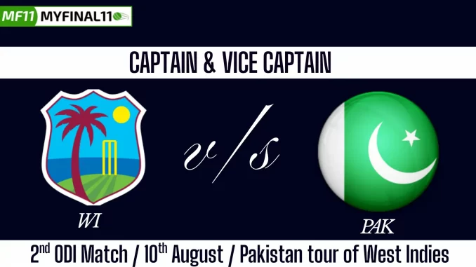 WI vs PAK Top 3 Captain Pick 2nd ODI Match, 10th August