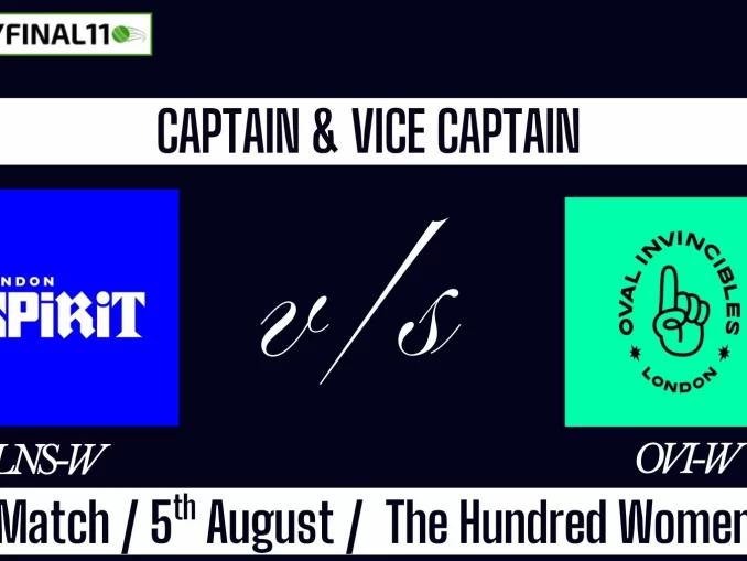LNS-W vs OVI-W Top 3 Captain Pick 1st Match, 5th August